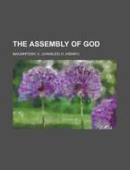 The Assembly of God di C. H. Mackintosh edito da Rarebooksclub.com