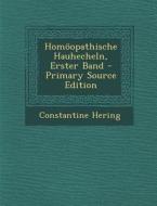 Homoopathische Hauhecheln, Erster Band di Constantine Hering edito da Nabu Press