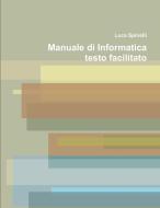 manuale di informatica facilitato di Luca Spinelli edito da Lulu.com