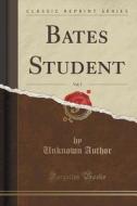 Bates Student, Vol. 5 (classic Reprint) di Unknown Author edito da Forgotten Books
