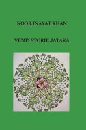 Venti Storie Jataka di Noor Inayat Khan edito da Blurb