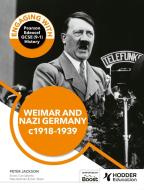 Engaging With Pearson Edexcel GCSE (9-1) History: Weimar And Nazi Germany, 1918-39 di Barbara Warnock, Ben Armstrong, Dale Banham, Peter Jackson edito da Hodder Education