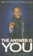 The Answer Is You di Michael Bernard Beckwith edito da Hay House Inc