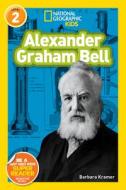Alexander Graham Bell di Barbara Kramer edito da NATL GEOGRAPHIC SOC