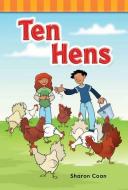 Ten Hens (Short Vowel Rimes) di Sharon Coan edito da SHELL EDUC PUB
