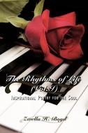 The Rhythms of Life (Vol.I) di Zwella H. Boyd edito da AuthorHouse