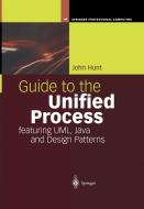 Guide to the Unified Process featuring UML, Java and Design Patterns di John Hunt edito da Springer London