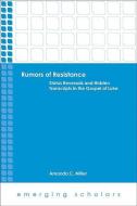 Rumors of Resistance di Amanda C. Miller edito da Fortress Press,U.S.