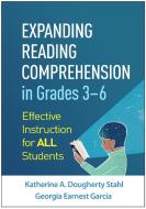Expanding Reading Comprehension In Grades 3-6 di Katherine A. Dougherty Stahl, Georgia Earnest Garcia edito da Guilford Publications