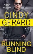 Running Blind di Cindy Gerard edito da POCKET BOOKS