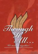 Through It All... di Mary Snow Roach edito da Xlibris