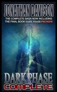 Dark Phase Complete (Omnibus Edition) di Jonathan Davison edito da Createspace