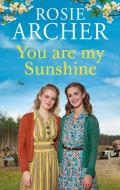 You Are My Sunshine di Rosie Archer edito da Quercus Publishing
