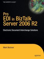 Pro EDI in BizTalk Server 2006 R2 di Mark Beckner edito da Apress