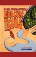 Dinosaur Trouble di Dick King-Smith edito da St. Martins Press-3PL