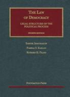 The Law Of Democracy di Samuel Issacharoff, Pamela S. Karlan, Richard H. Pildes edito da West Academic