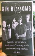 Gin Blossoms: Suicide, Corporatism, Addiction, Creativity, and the Lessons of Doug Hopkins di Joe Biel edito da MICROCOSM PUB