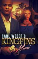 Carl Weber's Kingpins: Miami di Nikki Turner edito da Kensington Publishing