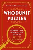 Whodunit Puzzles di Laura Jayne Ayres, Gareth Moore edito da Countryman Press