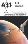 La Mangrove Des Colonies di Jokkor Erik Jokkor edito da Independently Published