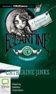 Eglantine di Catherine Jinks edito da Bolinda Publishing