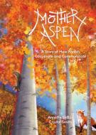 Mother Aspen di Annette Lebox edito da GROUNDWOOD BOOKS