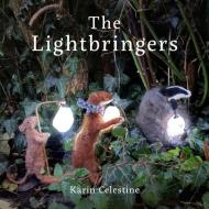 The Lightbringers di Karin Celestine edito da Graffeg Limited