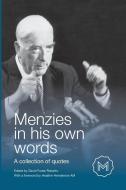 MENZIES IN HIS OWN WORDS edito da Connor Court Publishing Pty Ltd