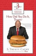 S. Truett Cathy: Principles for Success in Business and Life di S. Truett Cathy edito da Looking Glass Books