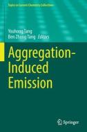 Aggregation-Induced Emission edito da Springer International Publishing