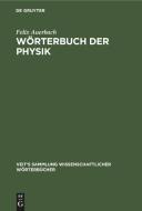 Wörterbuch der Physik di Felix Auerbach edito da De Gruyter