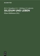 Silizium und Leben di M. G. Voronkov, G. I. Zelchan, E. Lukevitz edito da De Gruyter