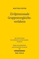 Zivilprozessuale Gruppenvergleichsverfahren di Matthis Peter edito da Mohr Siebeck GmbH & Co. K