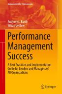 Performance Management Success di Anthony L. Barth, Wiaan De Beer edito da Springer International Publishing