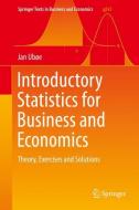 Introductory Statistics for Business and Economics di Jan Ubøe edito da Springer-Verlag GmbH