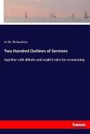 Two Hundred Outlines of Sermons di H. M. Richardson edito da hansebooks