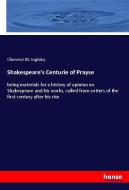 Shakespeare's Centurie of Prayse di Clement M. Ingleby edito da hansebooks