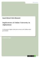 Implications of Online University in Afghanistan di Sayed Ahmad Fahim Masoumi edito da GRIN Verlag