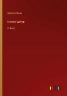 Heines Werke di Heinrich Heine edito da Outlook Verlag
