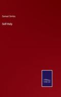 Self-Help di Samuel Smiles edito da Salzwasser-Verlag