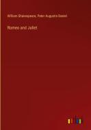 Romeo and Juliet di William Shakespeare, Peter Augustin Daniel edito da Outlook Verlag