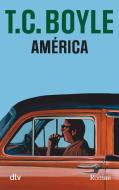 América di Tom Coraghessan Boyle edito da dtv Verlagsgesellschaft