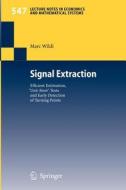 Signal Extraction di Marc Wildi edito da Springer Berlin Heidelberg