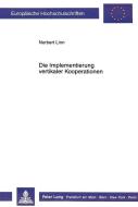 Die Implementierung vertikaler Kooperationen di Norbert Linn edito da Lang, Peter GmbH