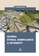 Global Ethics, Compliance & IntegrityYearbook 2021 edito da Peter Lang
