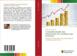 Competitividades das exportações do complexo soja brasileiro di Daniel Arruda Coronel edito da Novas Edições Acadêmicas