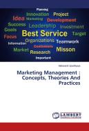 Marketing Management : Concepts, Theories And Practices di makarand upadhyaya edito da LAP Lambert Academic Publishing