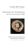 Veilchenduft und Hochzeitstanz di Yasmin Mai-Schoger edito da Books on Demand
