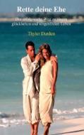 Rette deine Ehe di Thyler Durden edito da Books on Demand