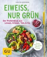 Eiweiß, nur grün di Christina Wiedemann edito da Graefe und Unzer Verlag